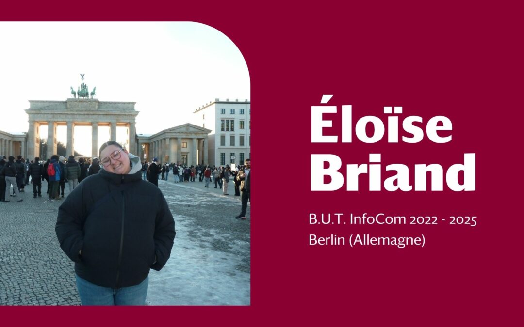 [TÉMOIGNAGE] Éloïse Briand nous raconte son séjour à Berlin